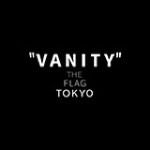 VANITY THE FLAG TOKYO-1部-